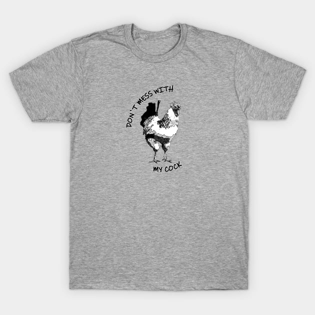 rooster cock draw T-Shirt by ElArrogante